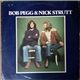 Bob Pegg And Nick Strutt - Bob Pegg & Nick Strutt